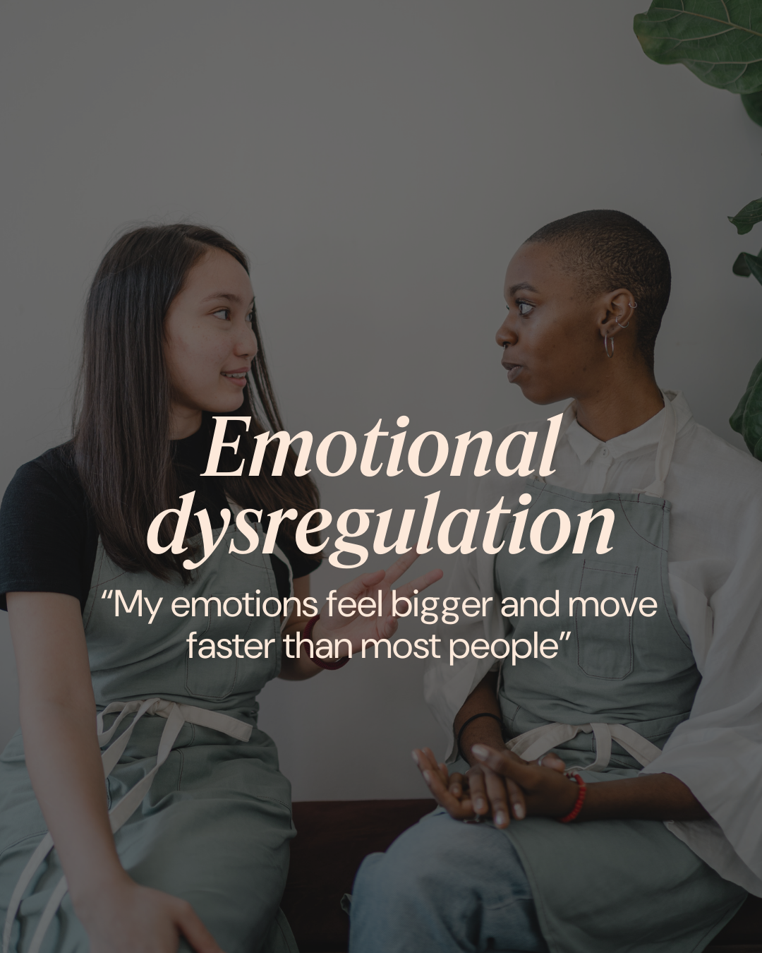 Emotional dysregulation