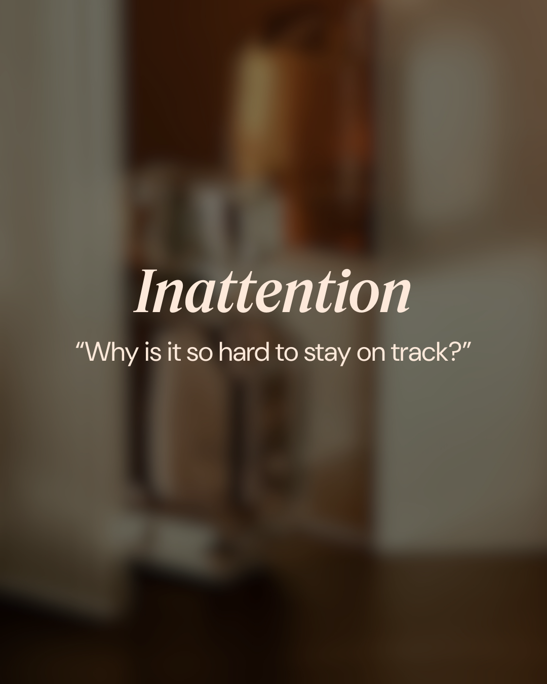 Inattention